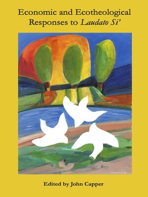 cover image of Economic and Ecotheological Responses to Laudato Si'